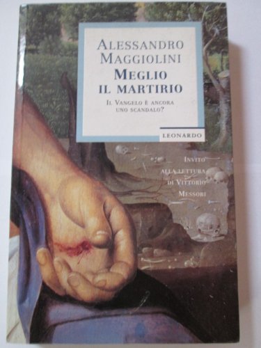 Meglio il martirio