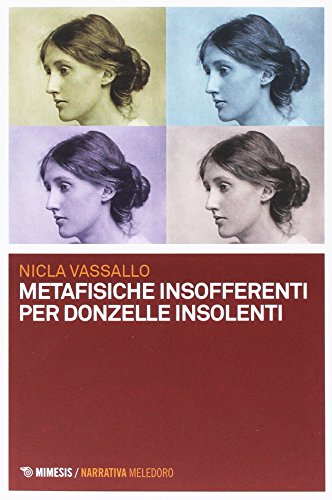 Metafisiche insofferenti per donzelle insolenti