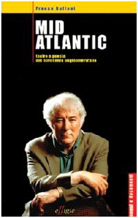 Mid Atlantic. Teatro e poesia nel Novecento angloamericano