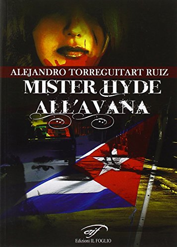 Mister Hyde all'Avana
