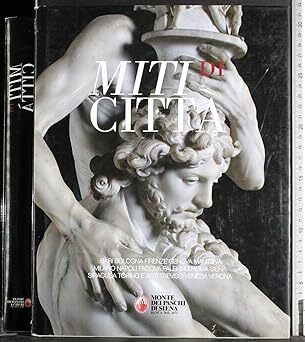 Miti di città : Bari, Bologna, Firenze, Genova, Mantova, Milano, …
