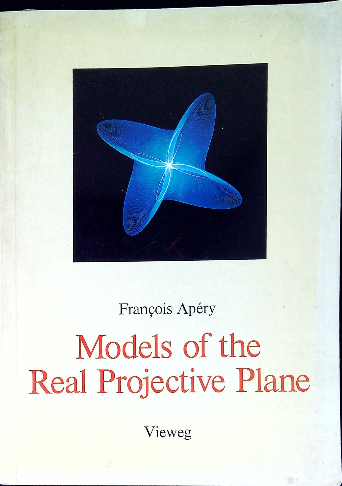 Models of the real projective plane : computer graphics of …