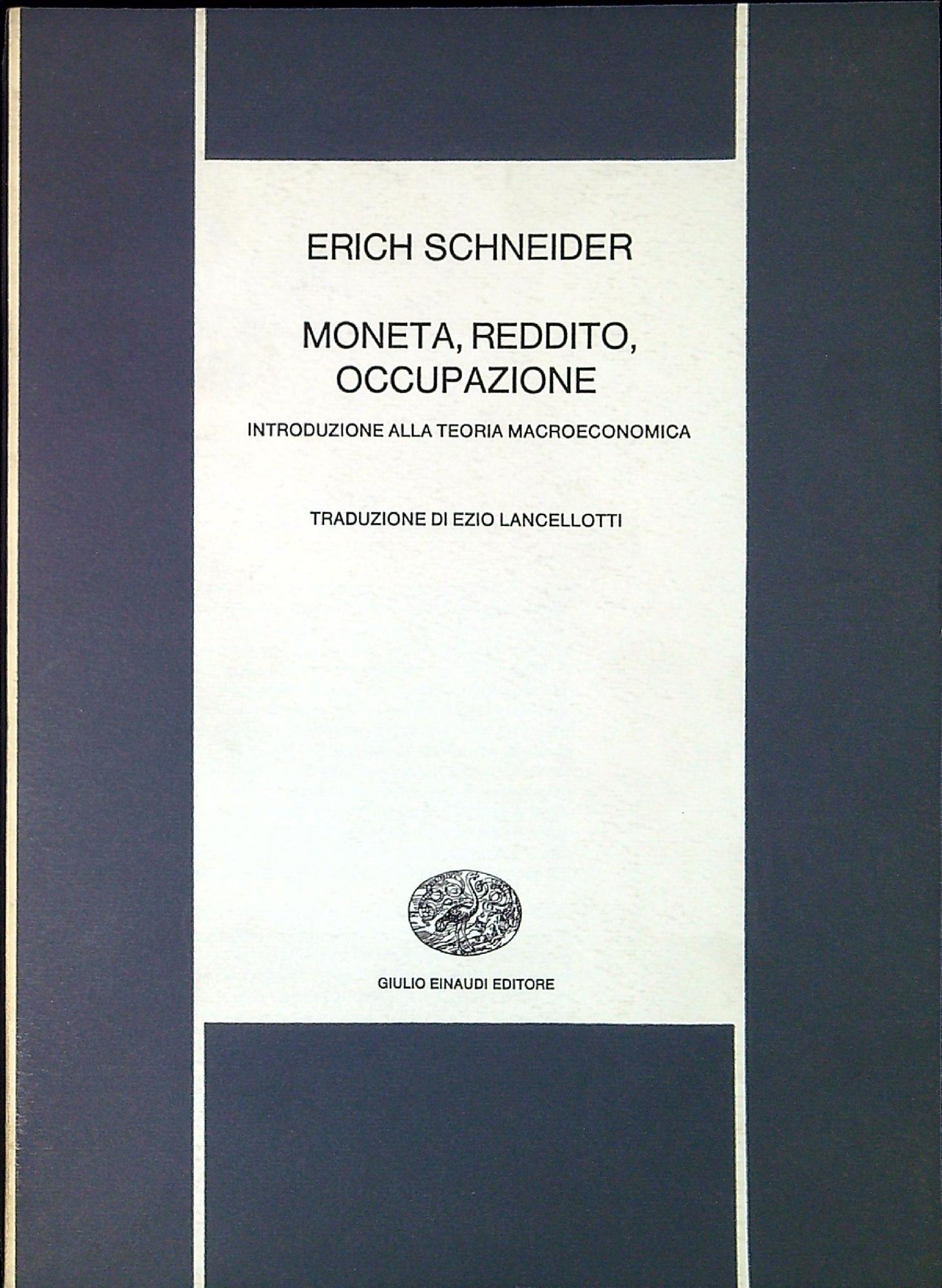 Moneta, reddito, occupazione : introduzione alla teoria macroeconomica