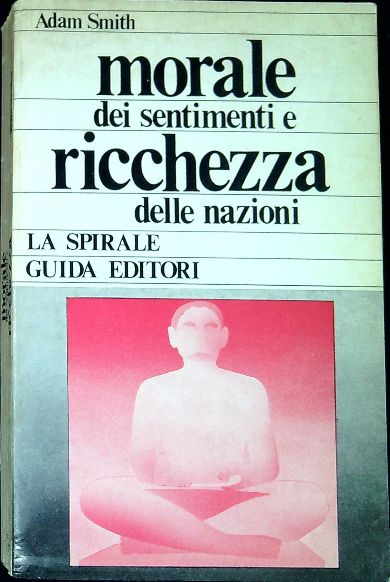 Morale dei sentimenti e ricchezza delle nazioni : antologia del …
