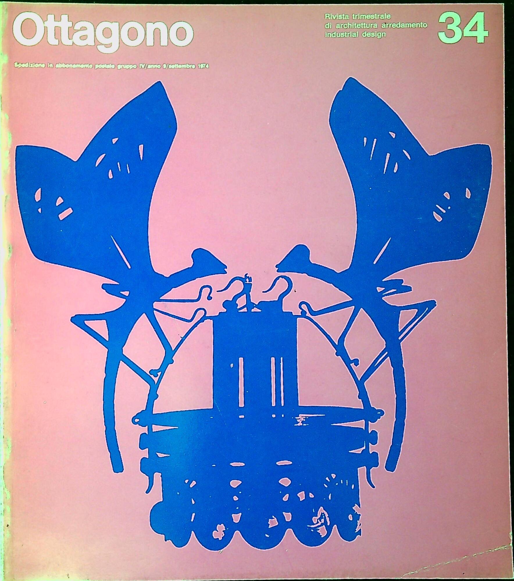 N.34 Settembre 1974 Ottagono : rivista trimestrale di architettura arredamento …