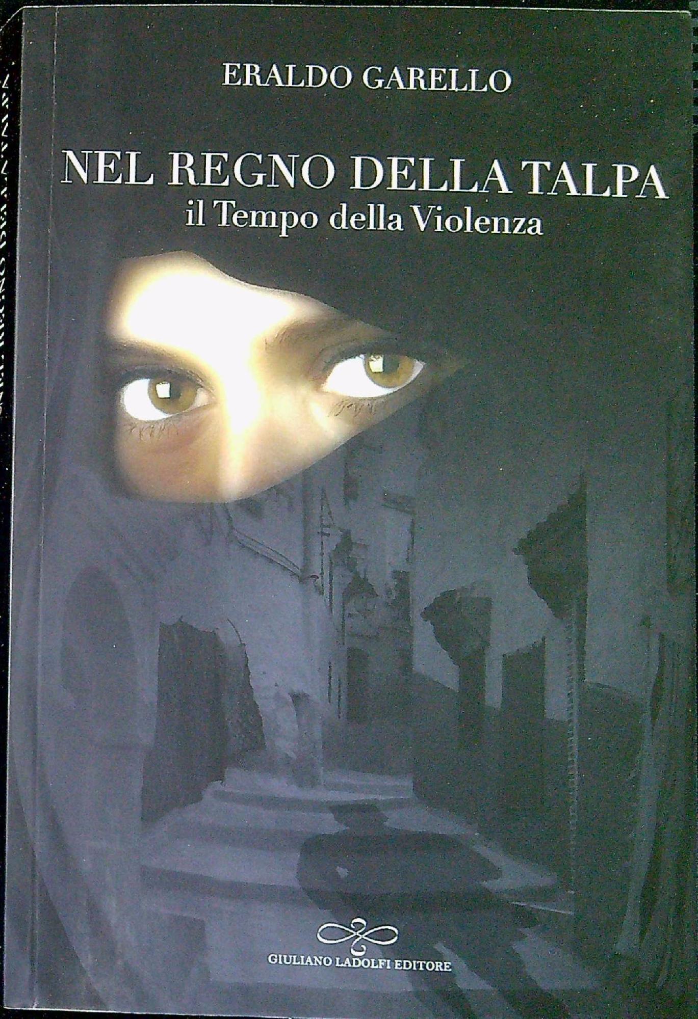 Nel regno della talpa : il tempo della violenza : …