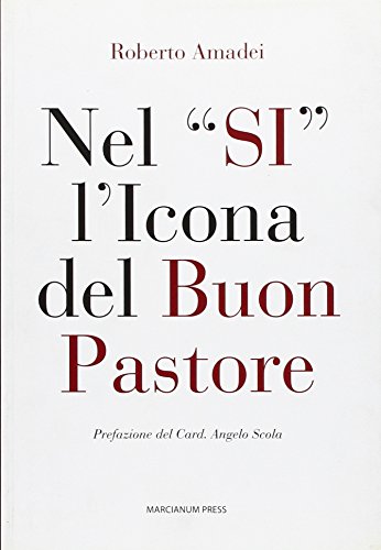 Nel «si» l'icona del buon pastore. Per un itinerario di …