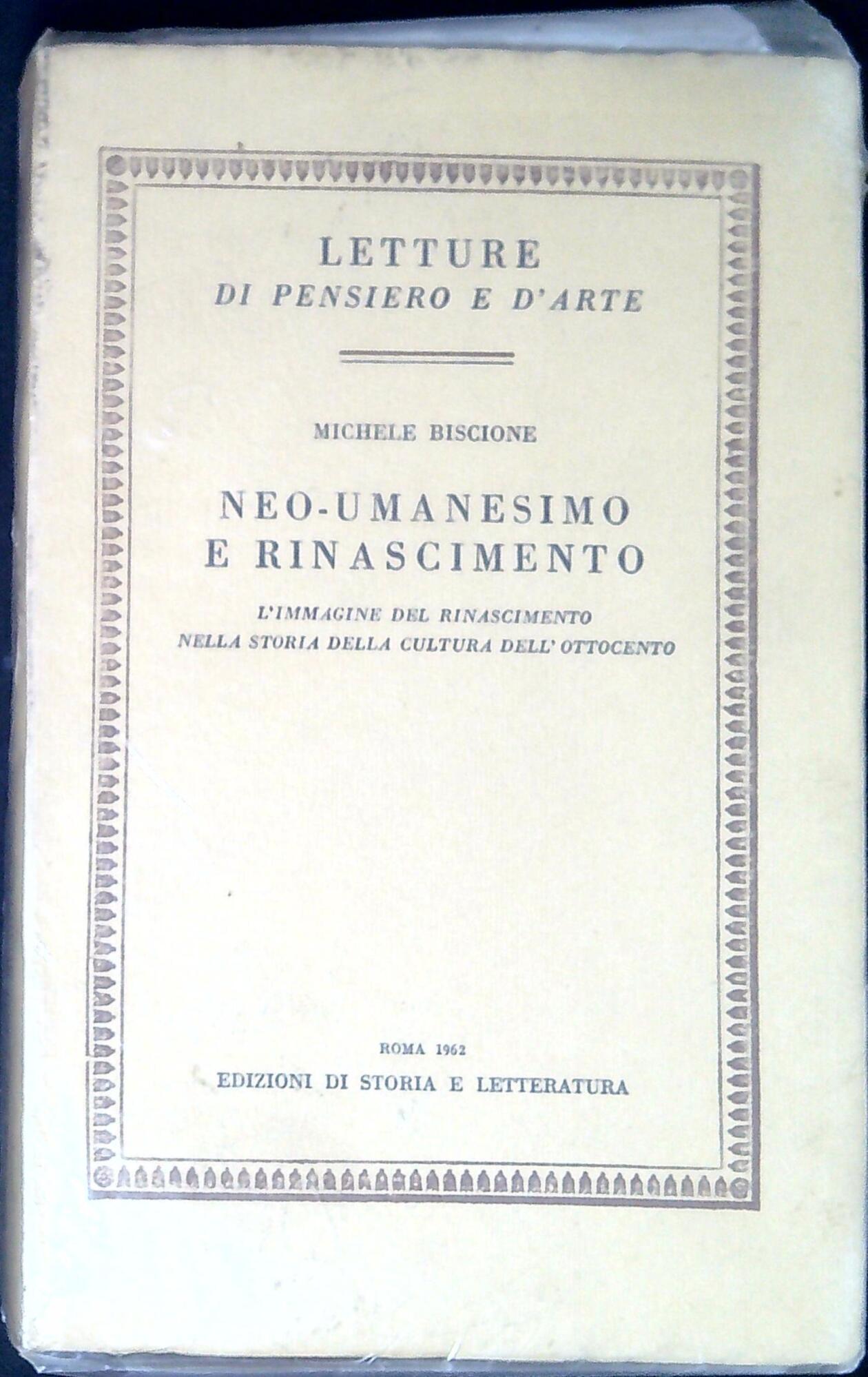 Neo-umanesimo e Rinascimento : l'immagine del Rinascimento nella storia della …