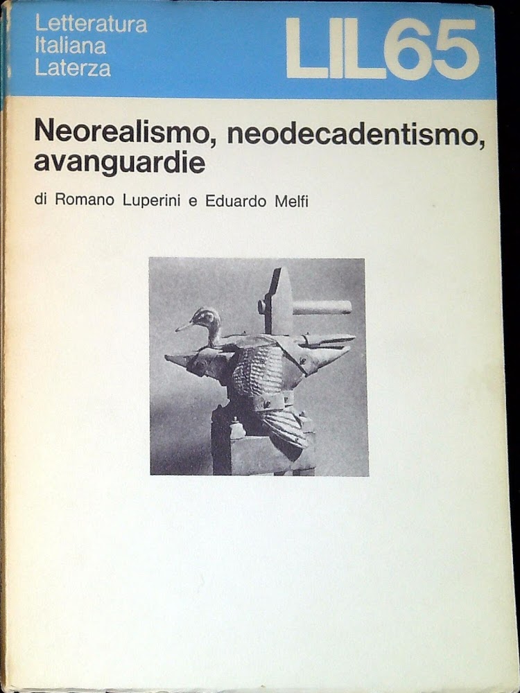 Neorealismo, neodecadentismo, avanguardie
