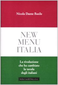 New menu Italia. La rivoluzione che ha cambiato la tavola …