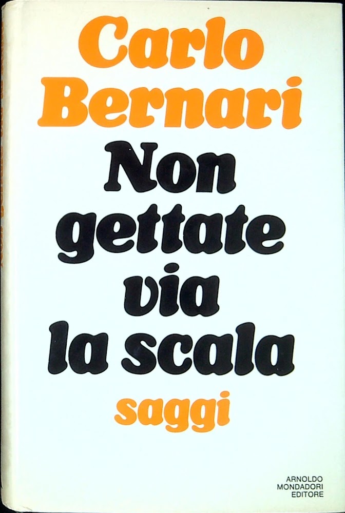 Non Gettate Via La Scala