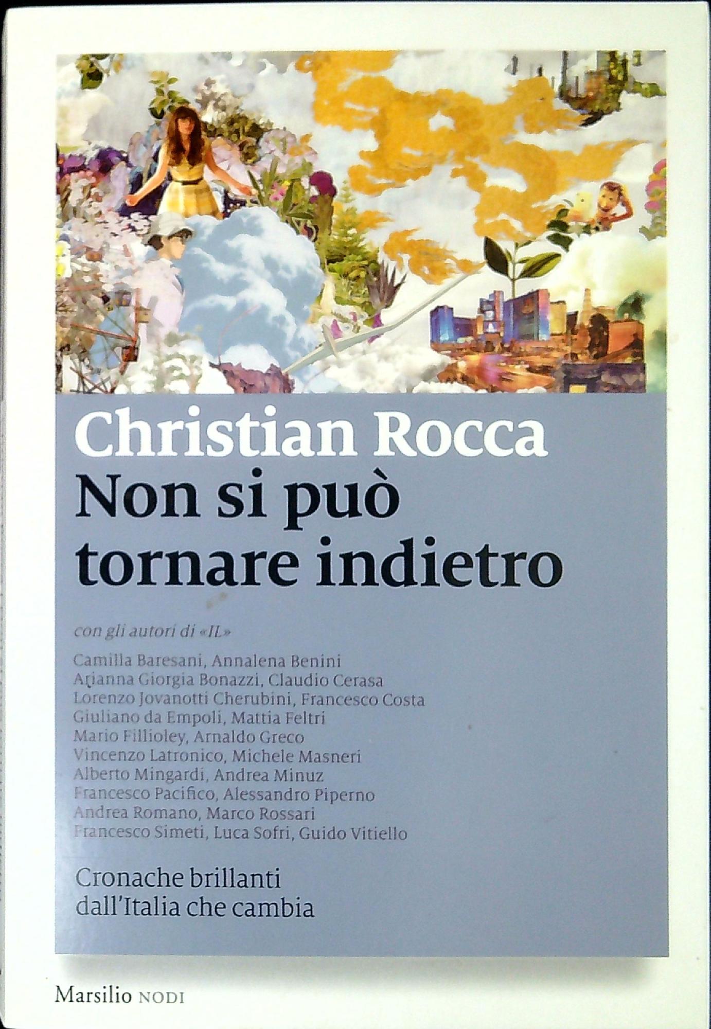 Non si puo tornare indietro : cronache brillanti dell'Italia che …