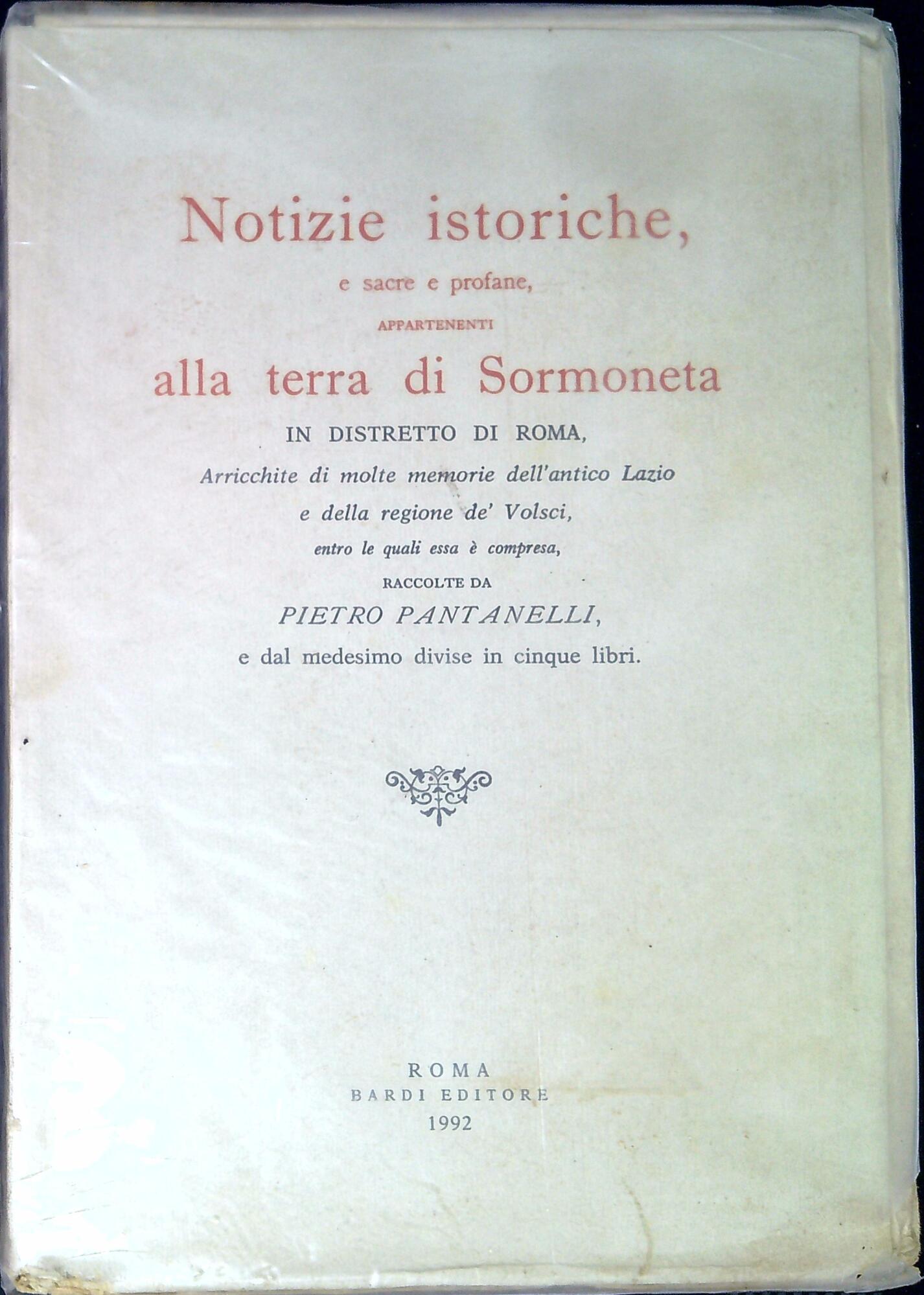 Notizie istoriche e sacre e profane appartenenti alla terra di …