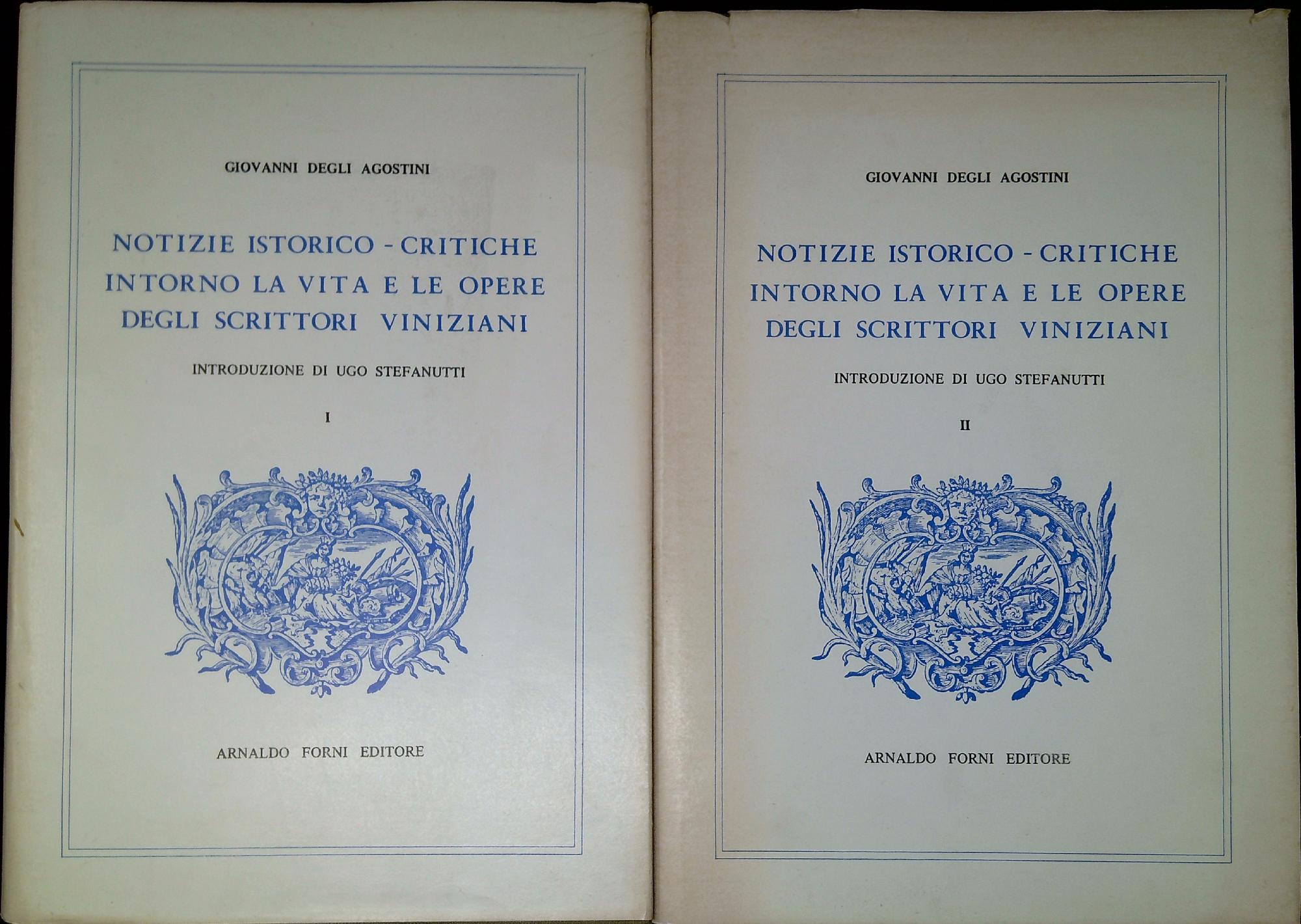 Notizie istorico-critiche intorno la vita e le opere degli scrittori …
