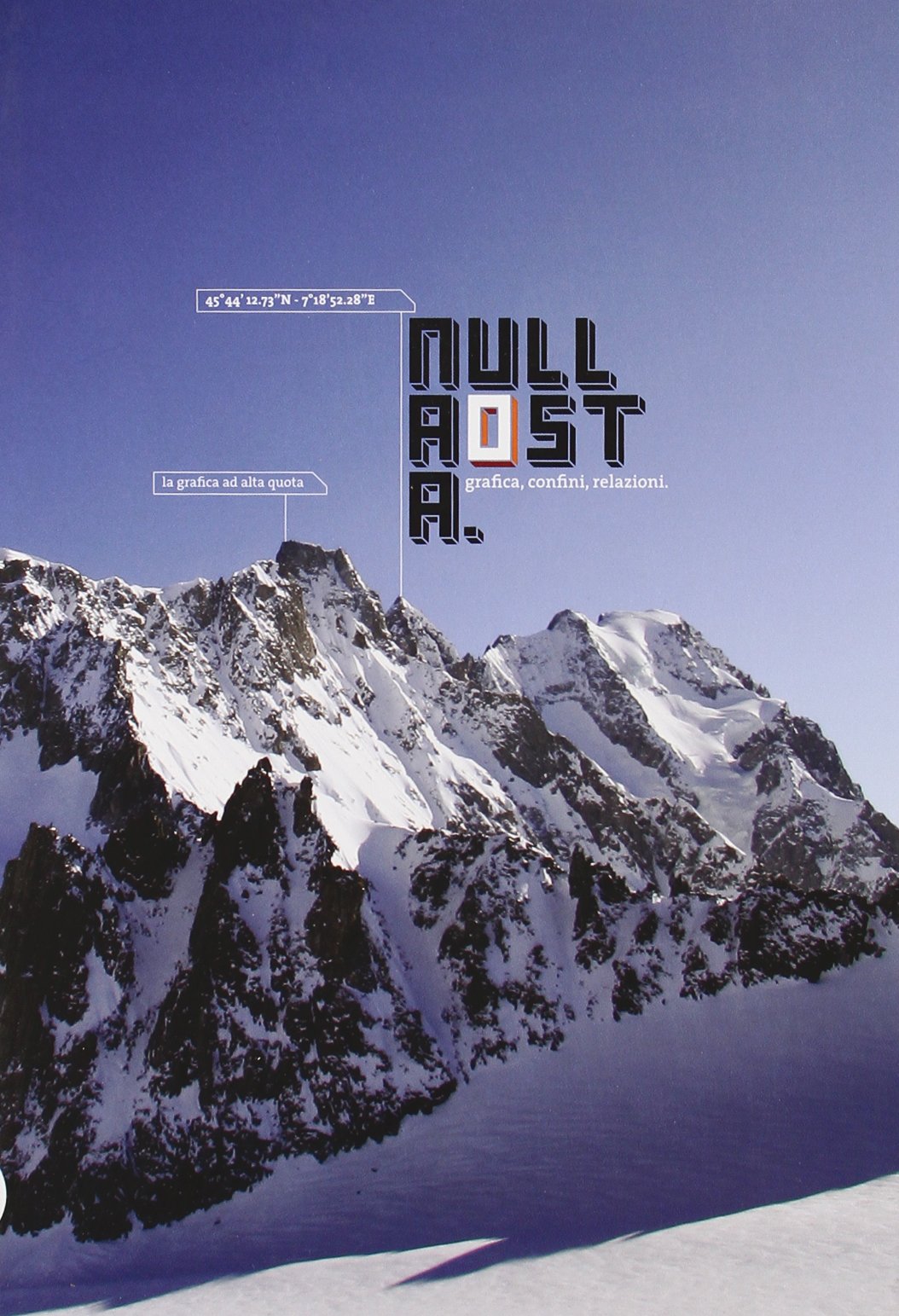 Nullaosta. Grafica, confini, relazioni. La grafica ad alta quota
