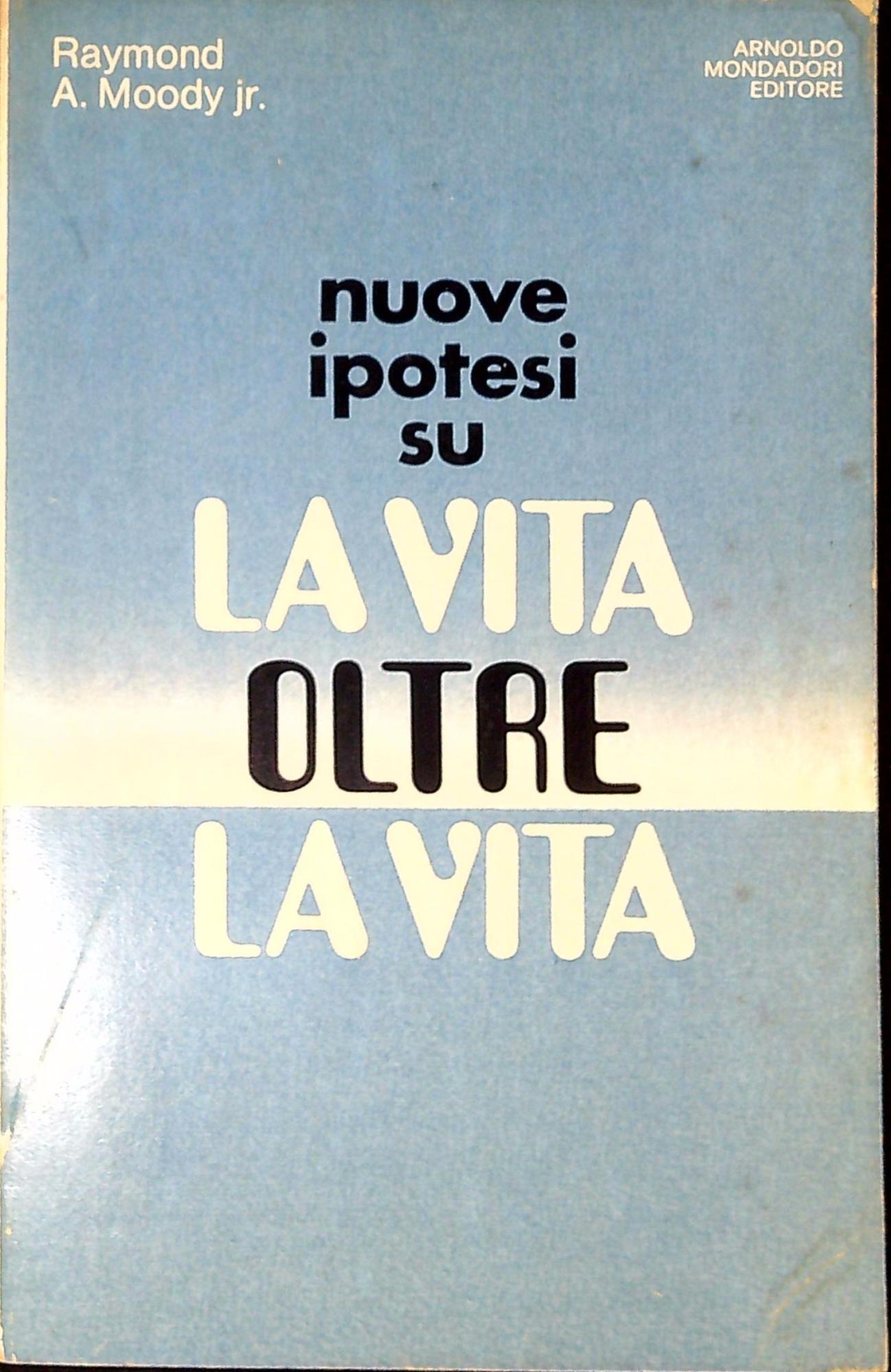 Nuove ipotesi su la vita oltre la vita