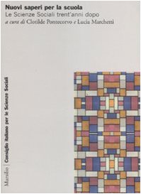 Nuovi saperi per la scuola. Le scienze sociali trent'anni dopo