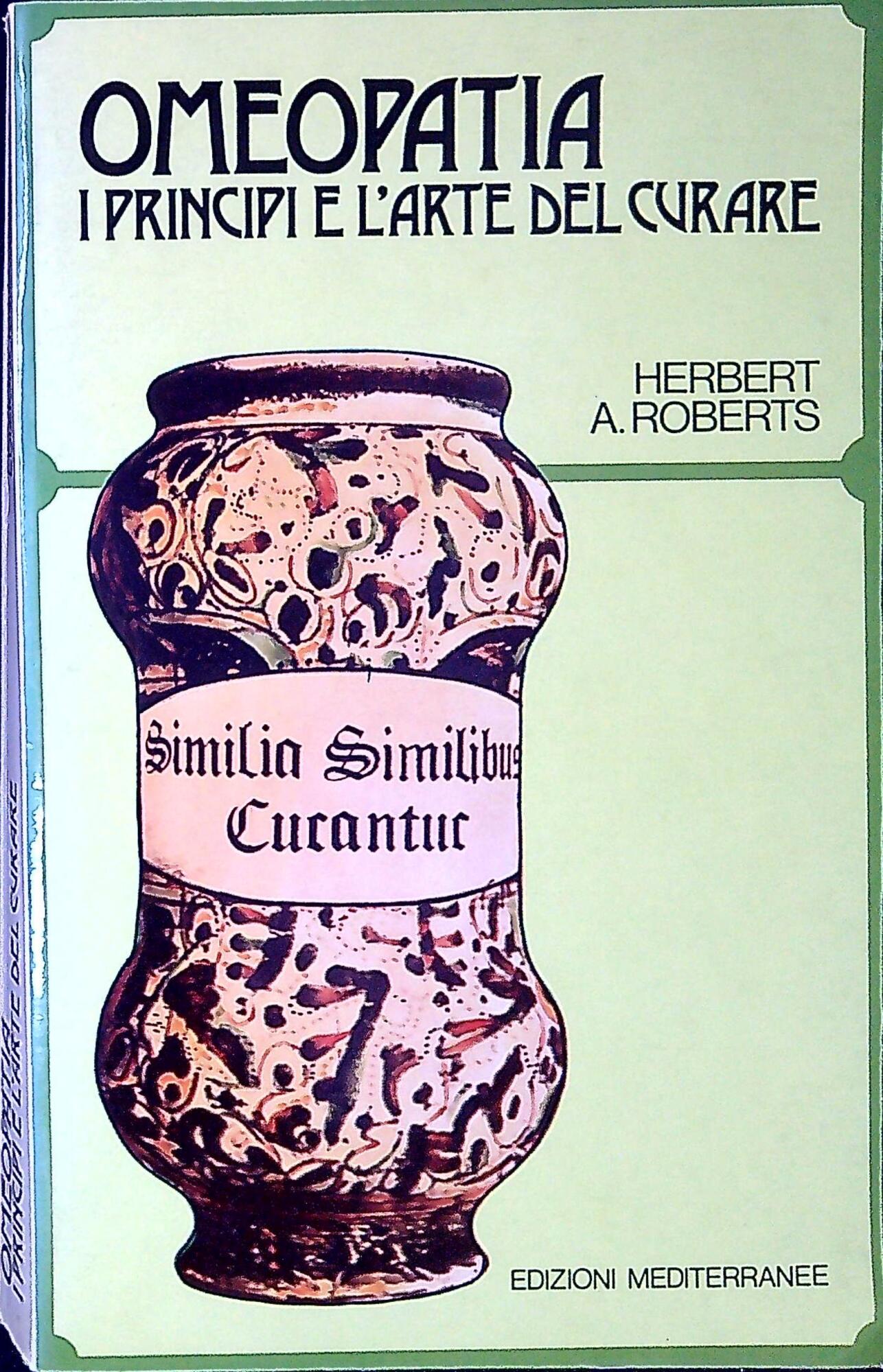 Omeopatia : i principi e l'arte del curare