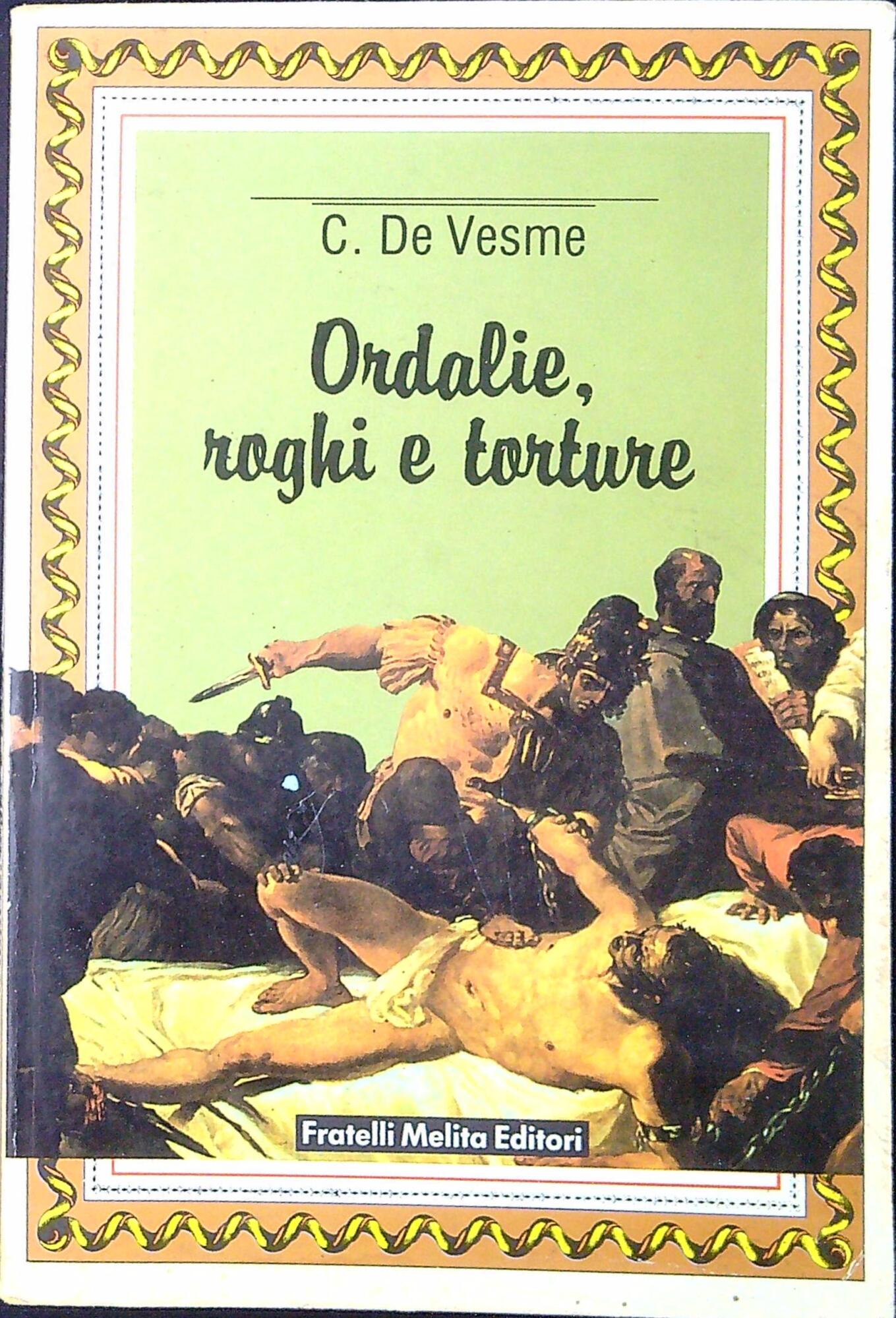 Ordalie, roghi e torture