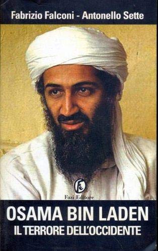 Osama bin Laden. Il terrore dell'Occidente