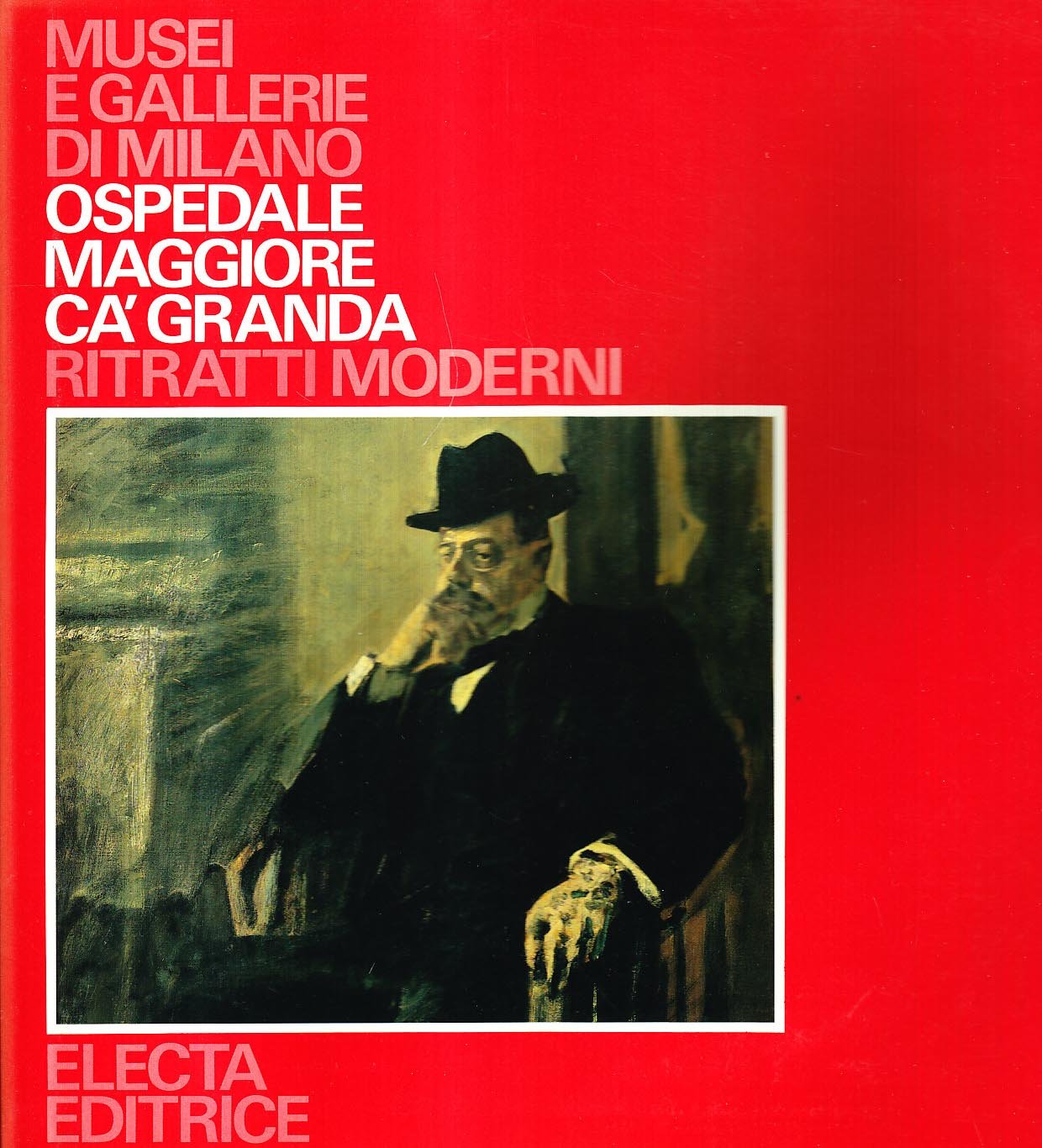 Ospedale Maggiore Cà Granda. Ritratti moderni. Ediz. illustrata