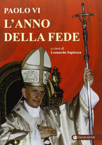 Paolo VI. L'anno della fede