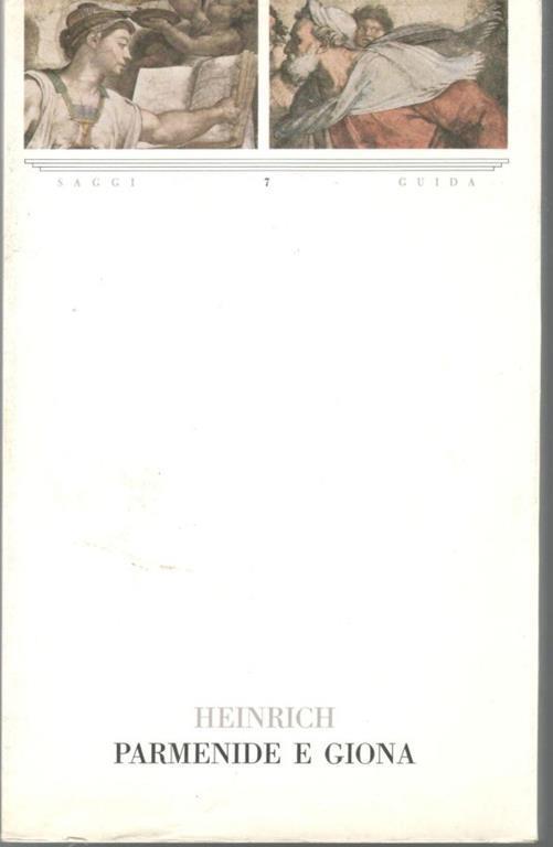 Parmenide E Giona. Quatro Studi Sul Rapporto Tra Filosofia E …