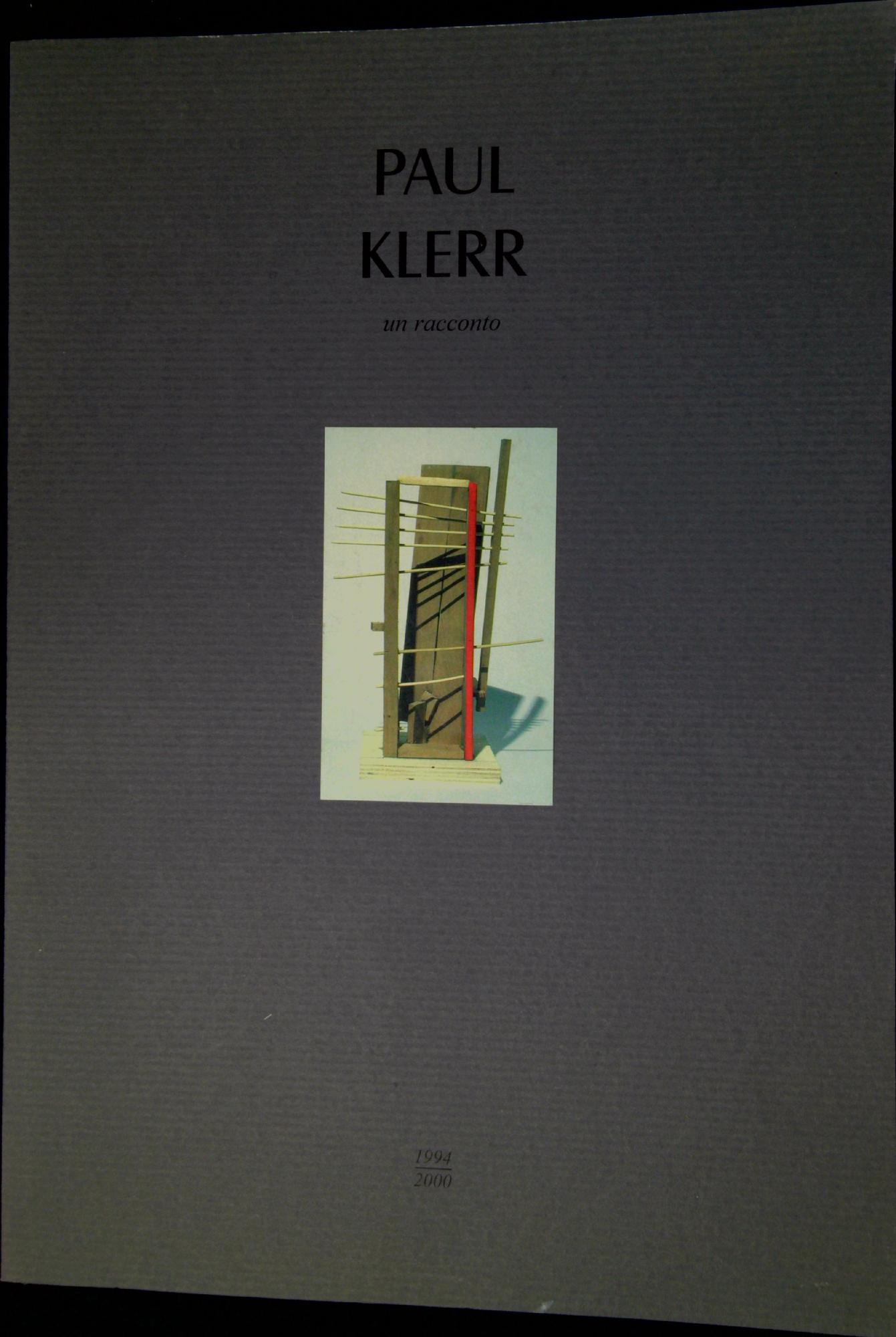 Paul Klerr : un racconto 1994-2000