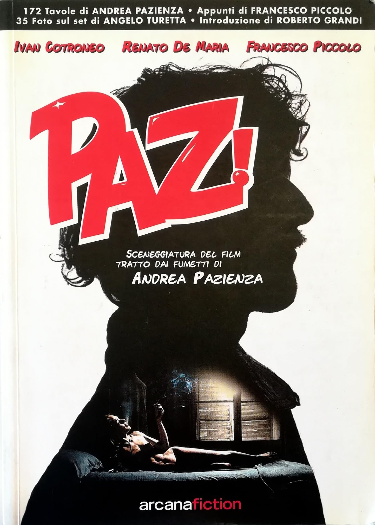 Paz! Sceneggiatura del film tratto dai fumetti di Andrea Pazienza