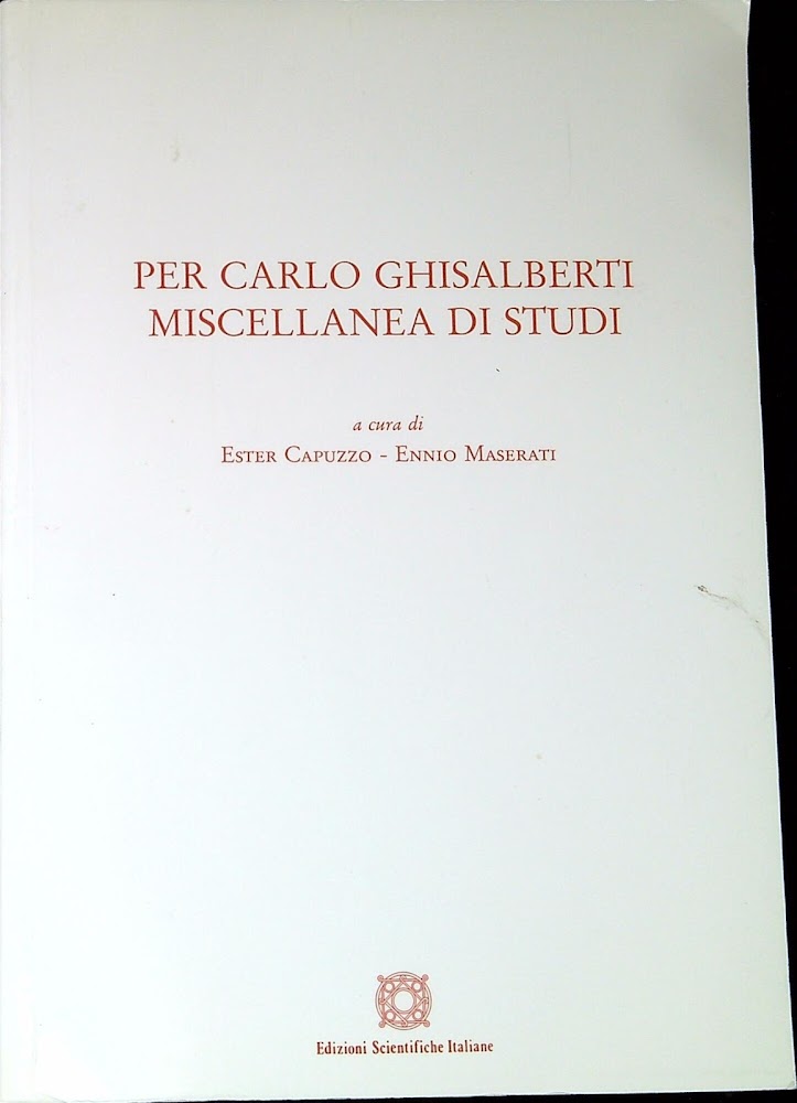 Per Carlo Ghisalberti : miscellanea di studi