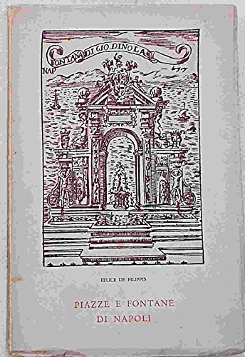 Piazze E Fontane Di Napoli