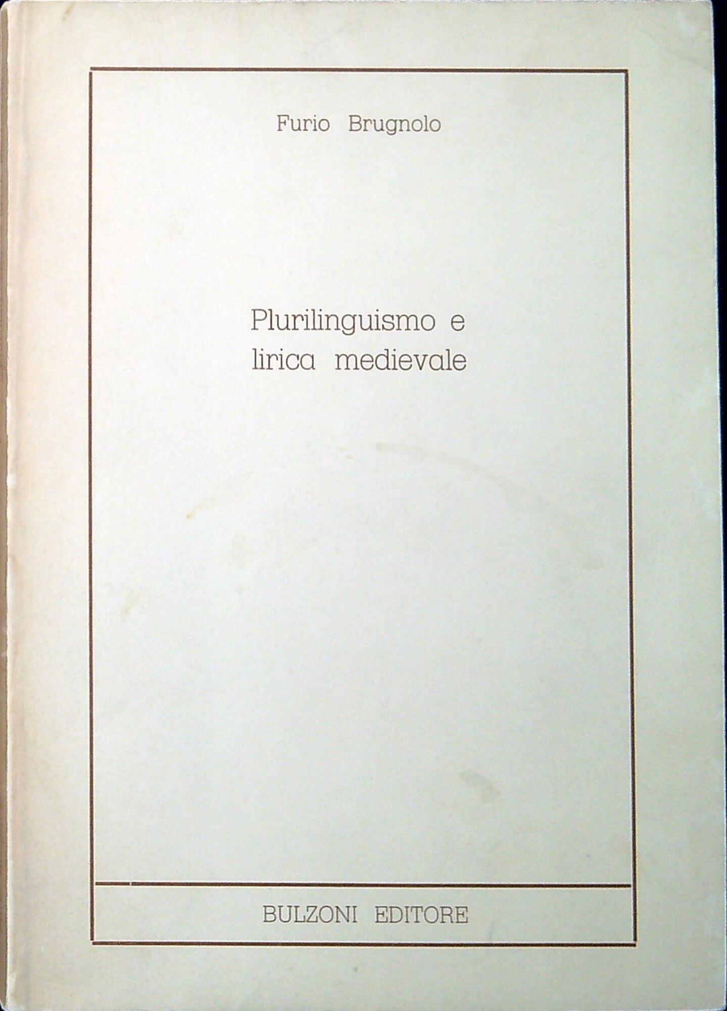 Plurilinguismo e lirica medievale : da Raimbaut de Vaquerais a …