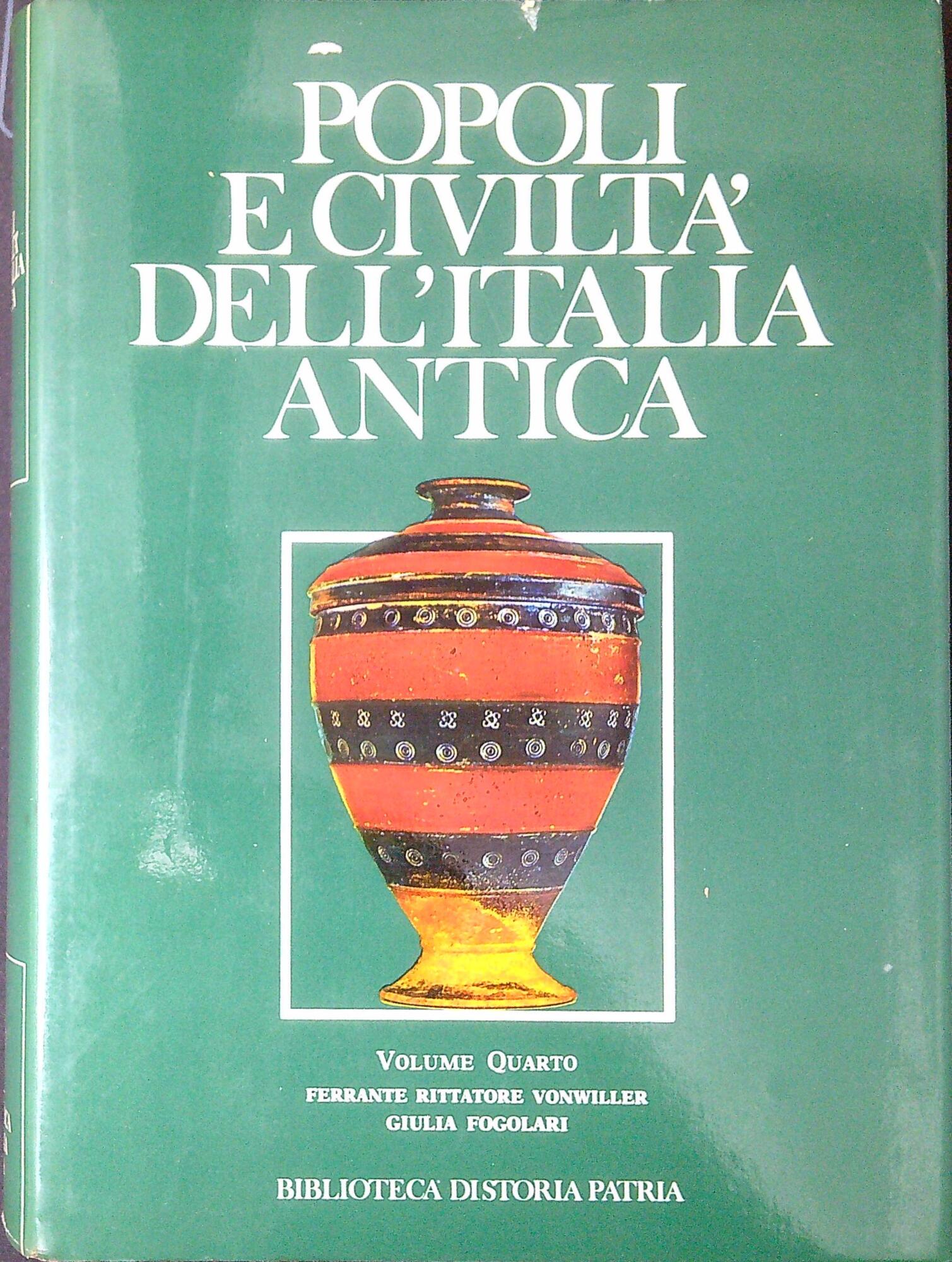 Popoli e civiltà dell'Italia antica. Volume 4 : La cultura …