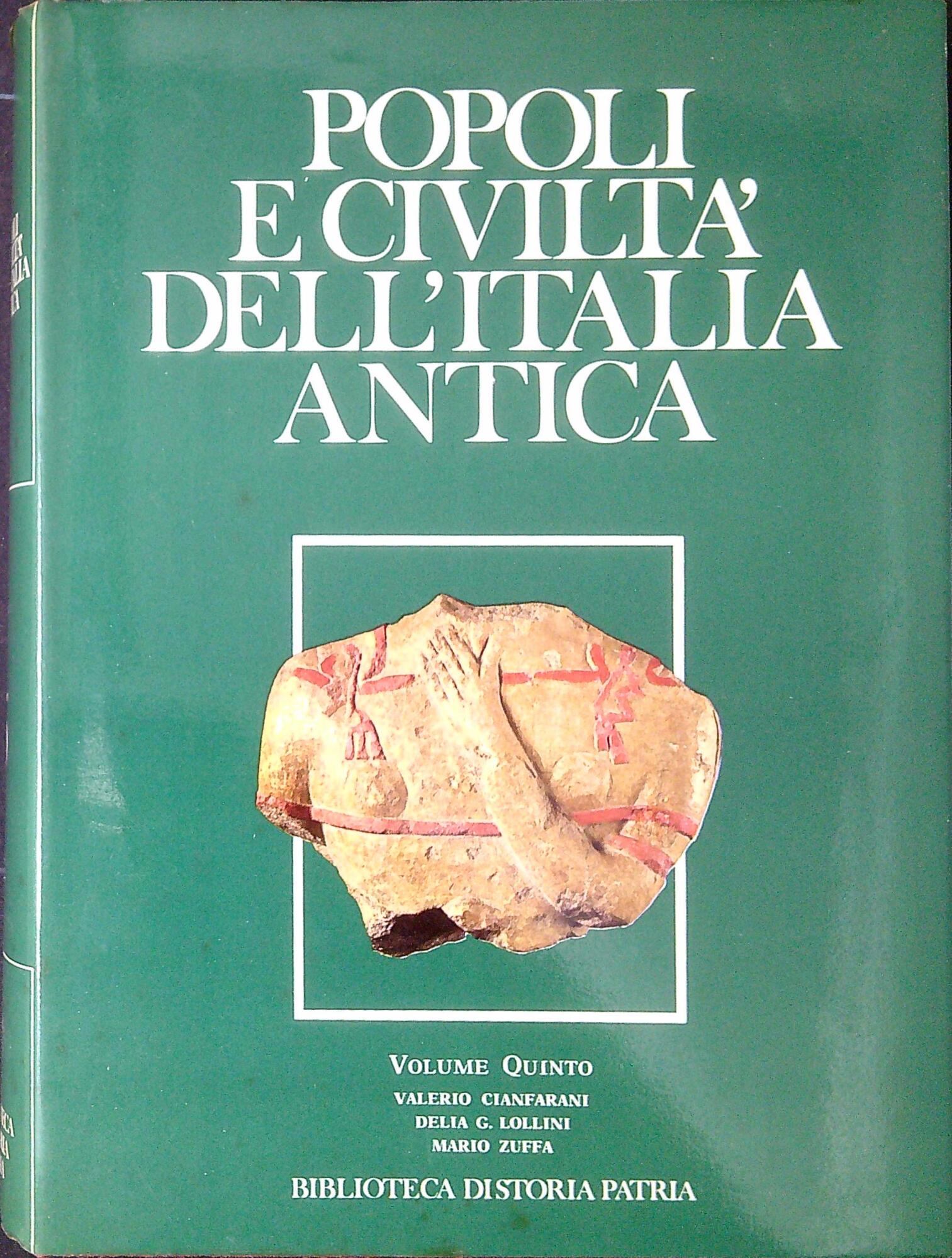 Popoli e civiltà dell'Italia antica. Volume 5 : Culture arcaiche …