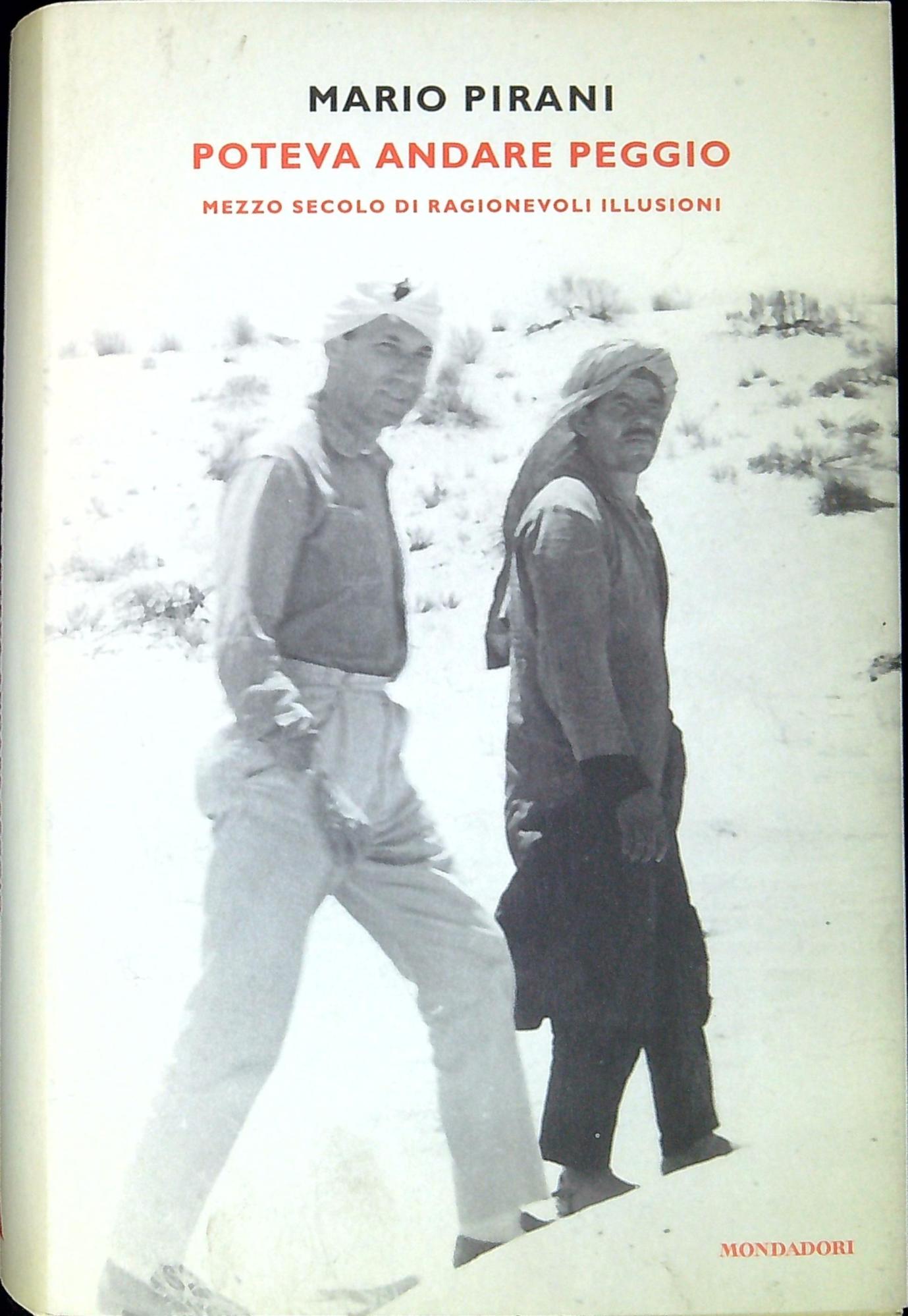 Poteva andare peggio mezzo secolo di ragionevoli illusioni