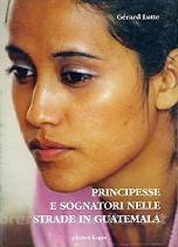 Principesse e sognatori nelle strade in Guatemala