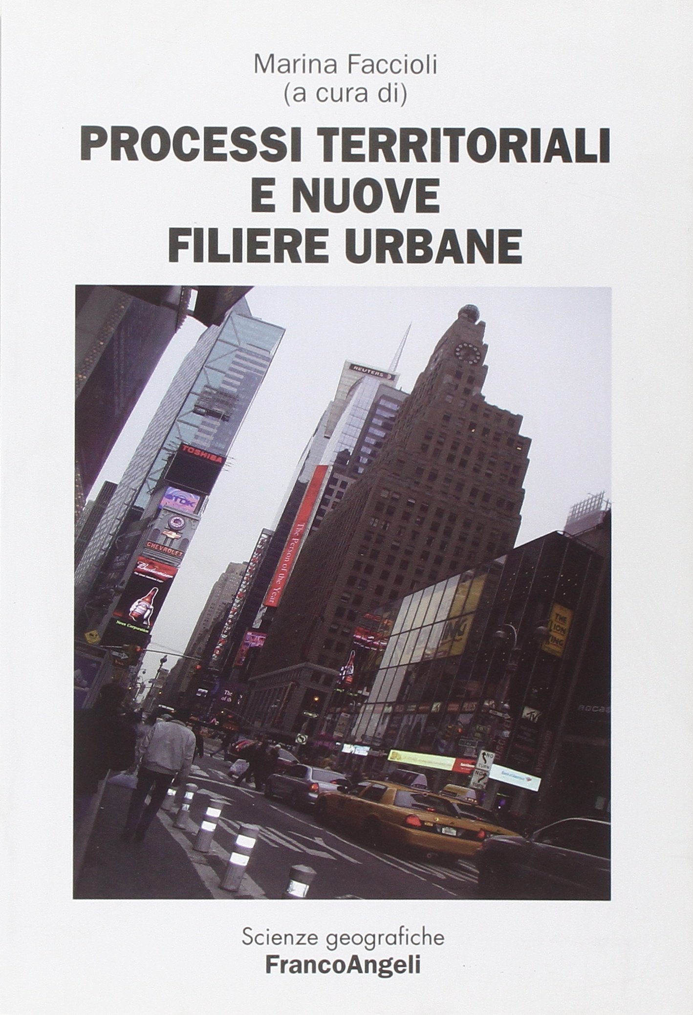 Processi territoriali e nuove filiere urbane