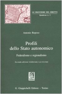 Profili dello Stato autonomico. Federalismo e regionalismo