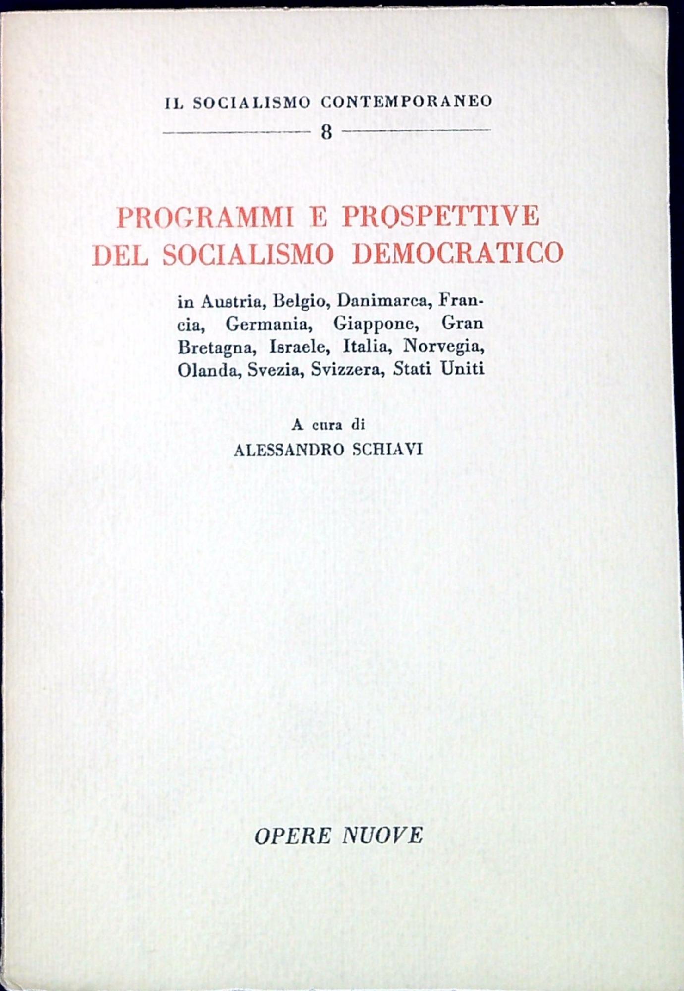 Programmi e prospettive del socialismo democratico in Austria, Belgio, Danimarca, …