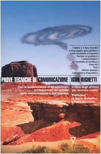 Prove tecniche di comunicazione. Il libro degli attrezzi per lavorare …