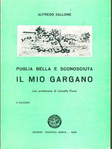Puglia bella e sconosciuta, il mio Gargano.