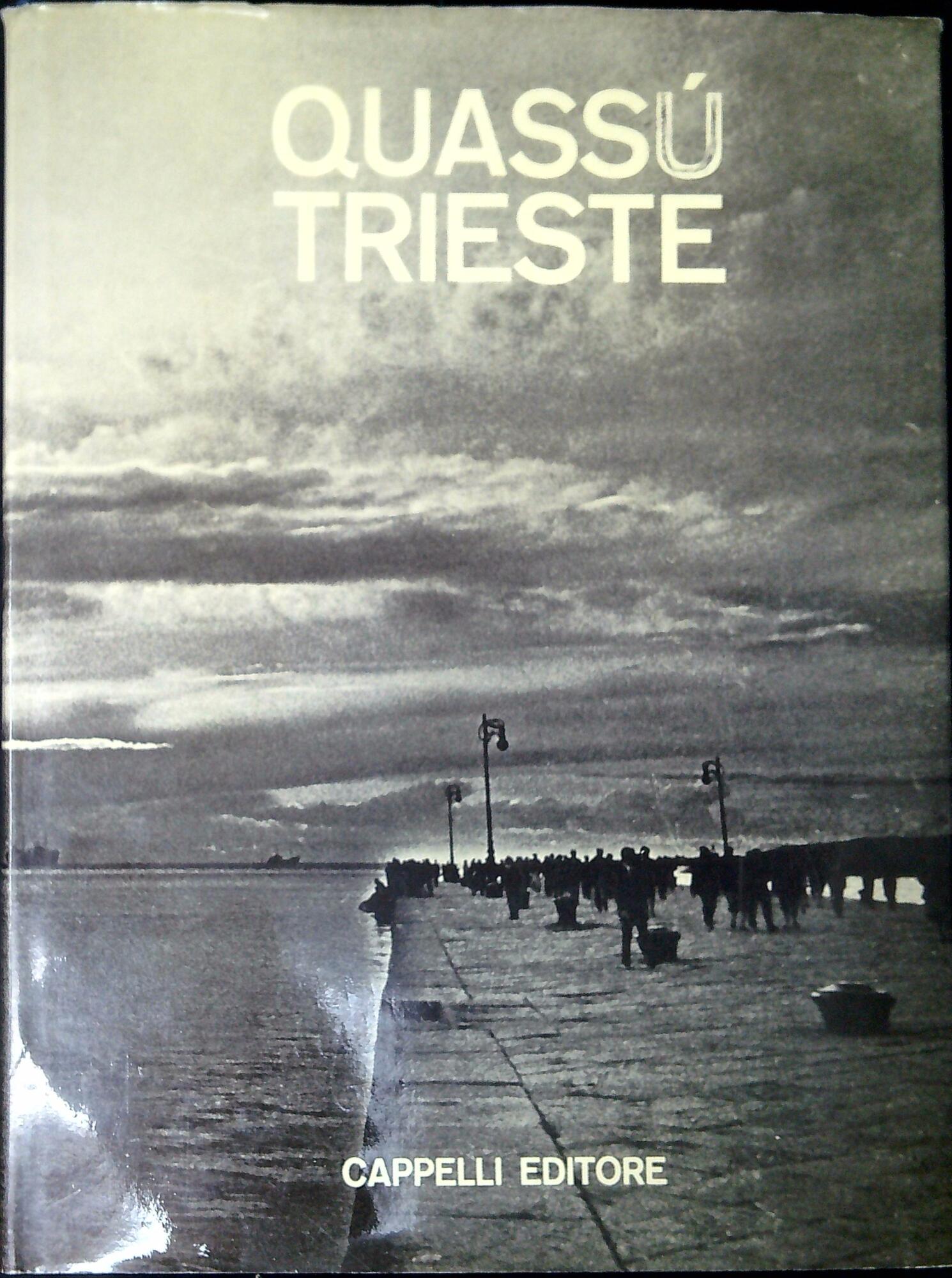 Quassù Trieste
