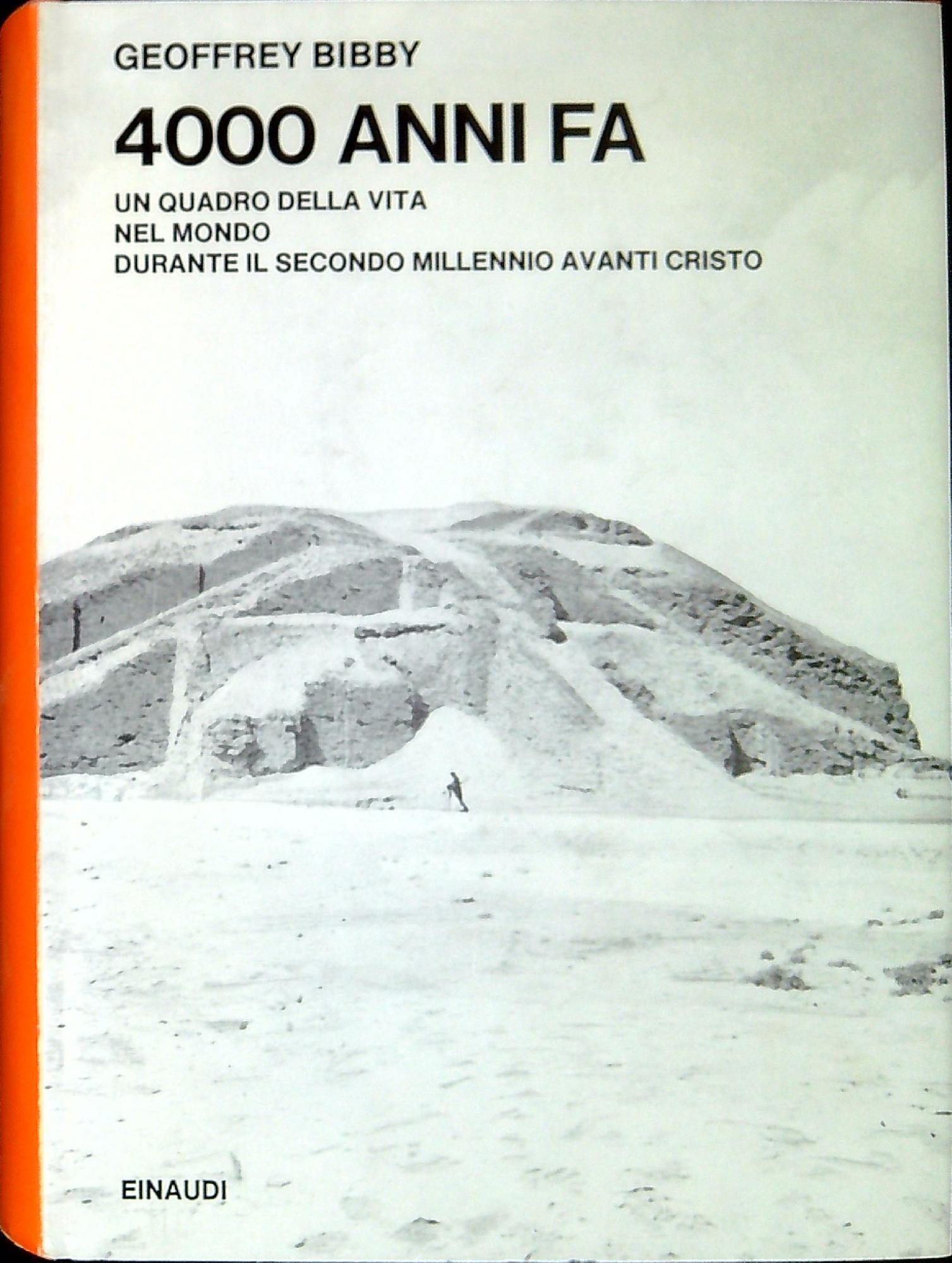 Quattromila anni fa : un quadro della vita nel mondo …