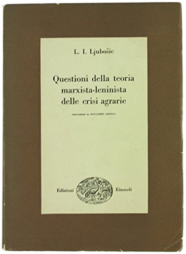 Questioni della teoria marxista - leninista delle crisi agrarie