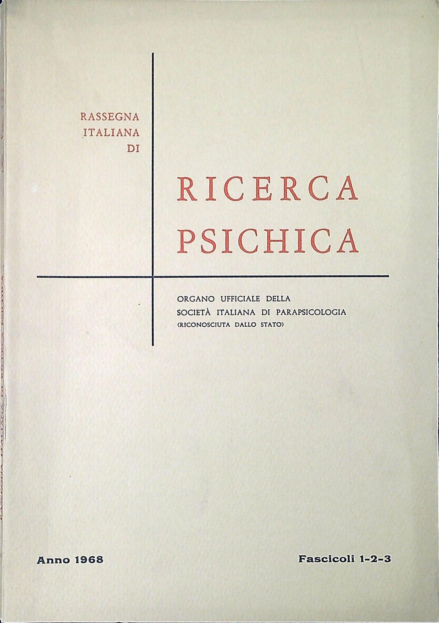 Rassegna italiana di ricerca psichica : anno 1968 Fascicoli 1-2-3