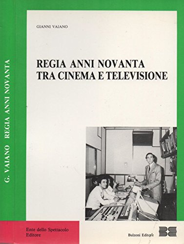 Regia anni Novanta tra cinema e televisione