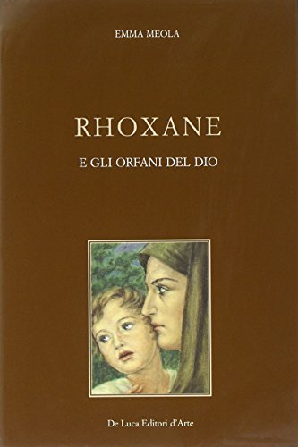 Rhoxane e gli orfani di Dio