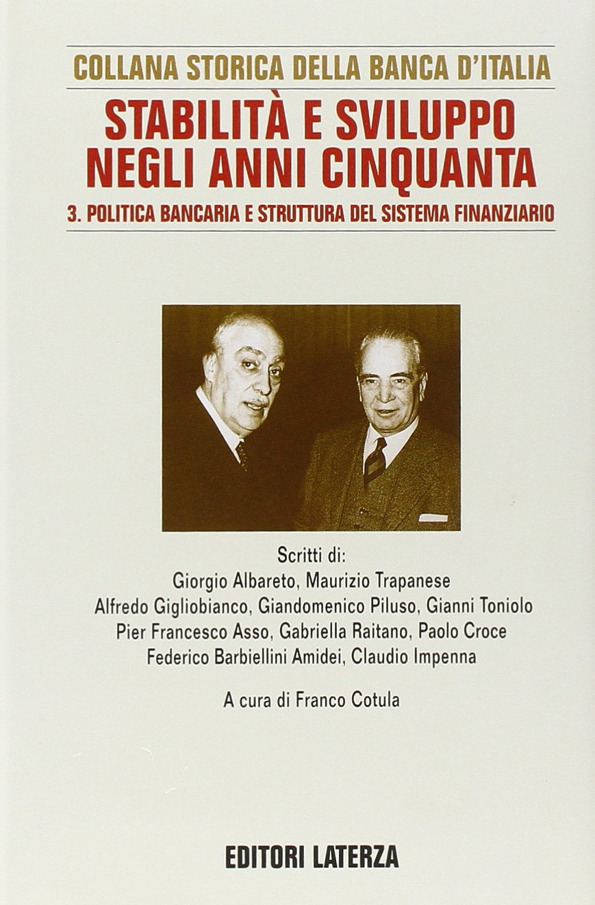 Ricerche per la storia della Banca d'Italia. Stabilità e sviluppo …