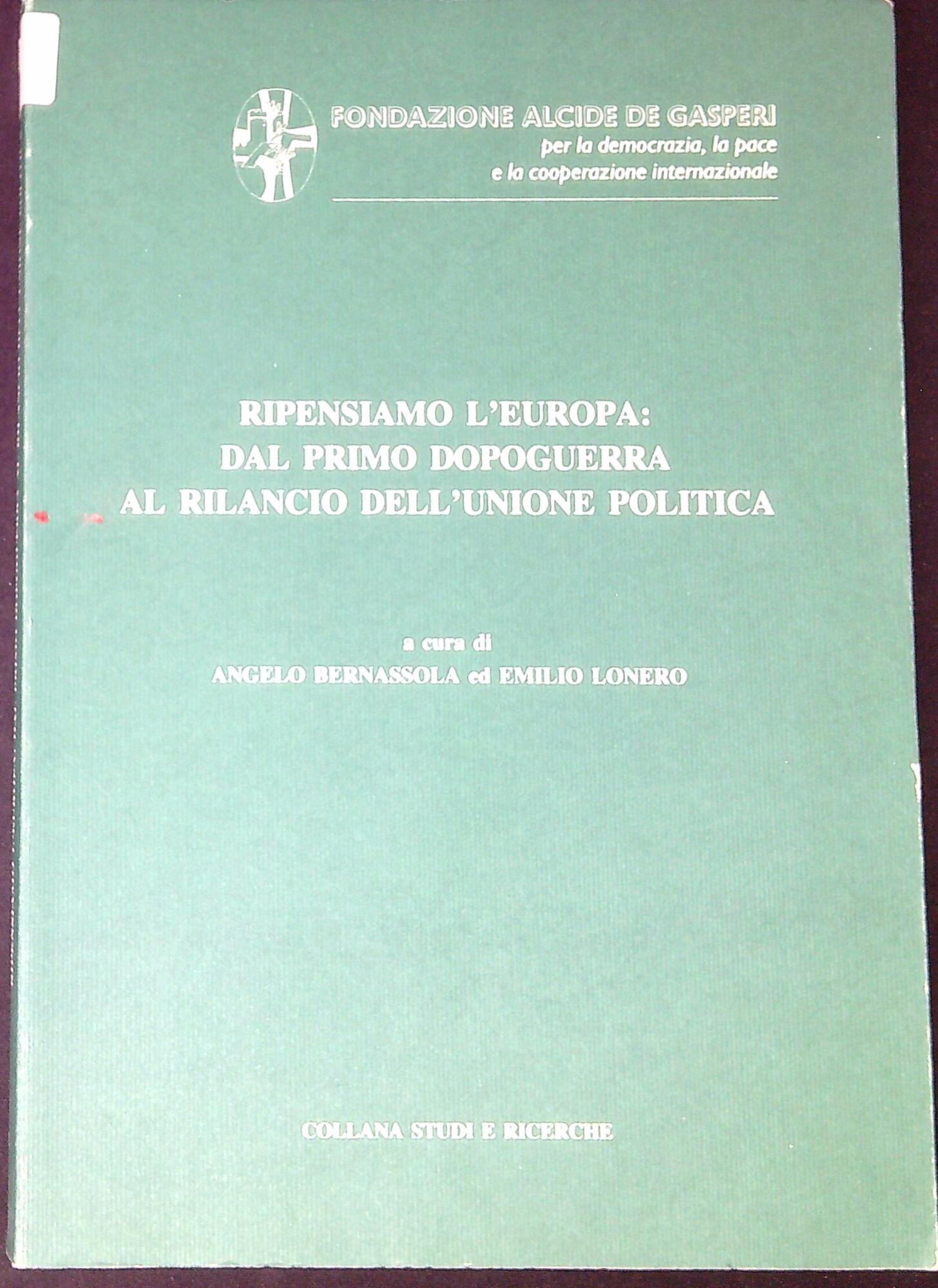 Ripensiamo l'Europa: dal primo dopoguerra al rilancio dell'unione politica