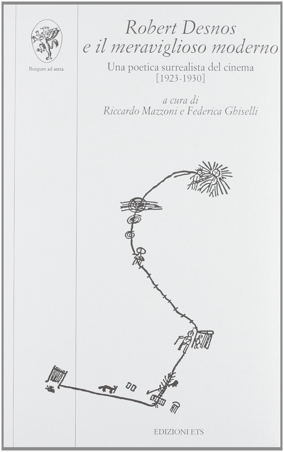 Robert Desnos e il meraviglioso moderno. Una poetica surrealista del …